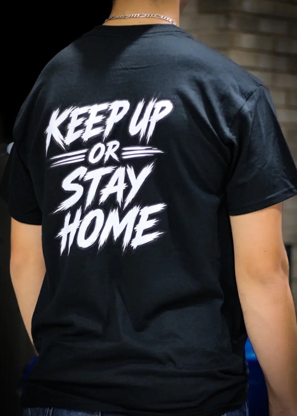 Keep Up or Stay Home Motorcycle T-Shirt | FTF Racing
