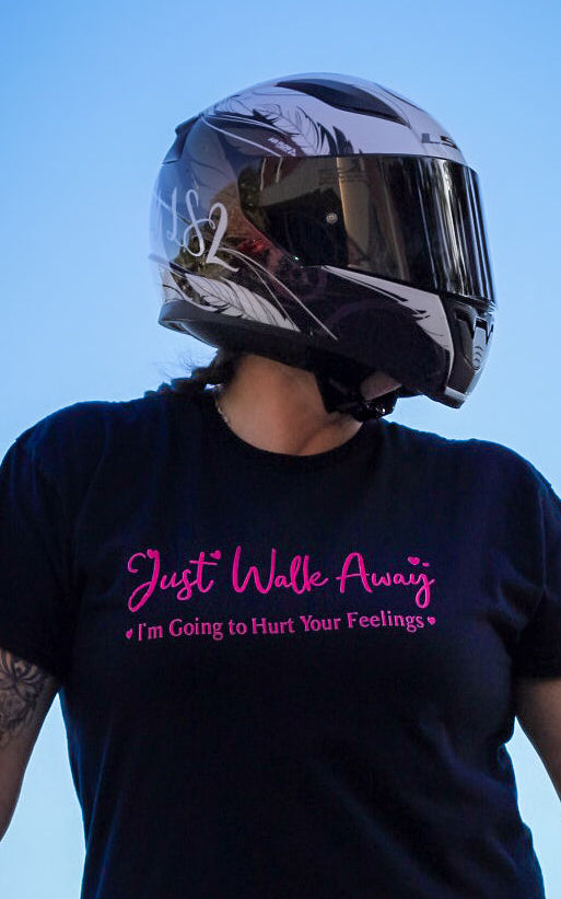 Just Walk Away T-Shirt – Funny Sarcastic T-Shirt for women | Sassy Attitude Tee